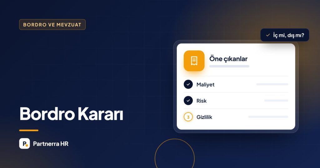 Bordro Şirket İçinde mi Hazırlanmalı, Dış Kaynakla mı? Karar Rehberi