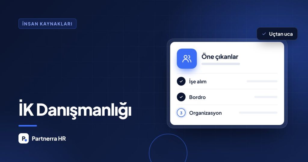 İnsan Kaynakları Danışmanlığı Nedir? Hangi Şirketler, Ne Zaman İhtiyaç Duyar?