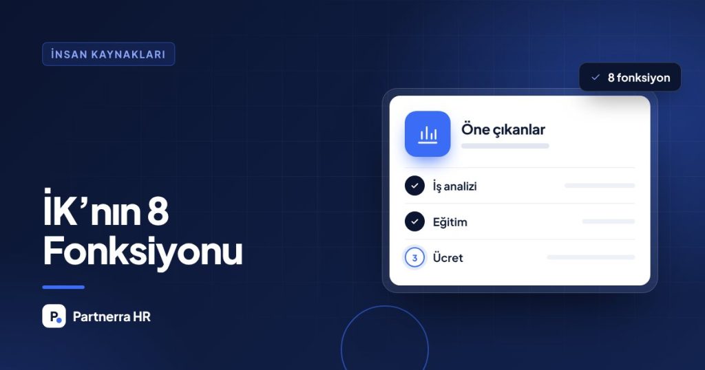 İnsan Kaynaklarının 8 Temel Fonksiyonu: İşe Alımdan Performans Yönetimine
